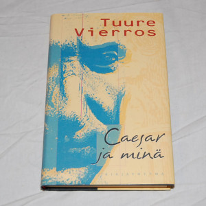 Tuure Vierros Caesar ja minä